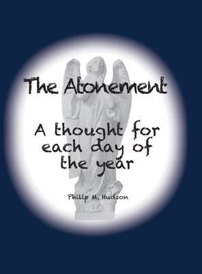 The Atonement: A thought for each day of the year 1950647331 Book Cover