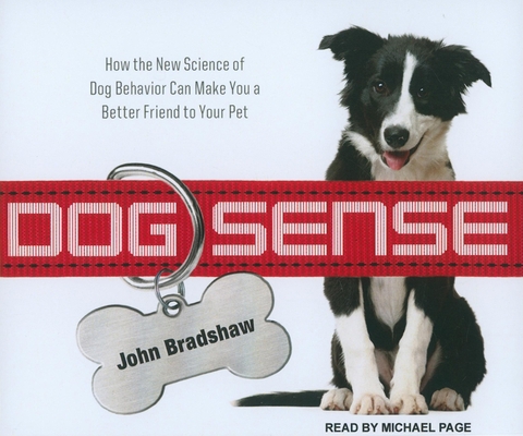 Dog Sense: How the New Science of Dog Behavior ... 1452602034 Book Cover