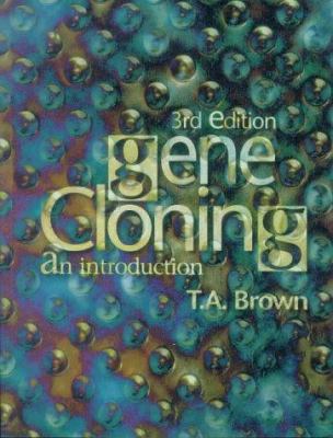 Gene Cloning 3e: "An Introduction, 3rd Edition" 0748740708 Book Cover