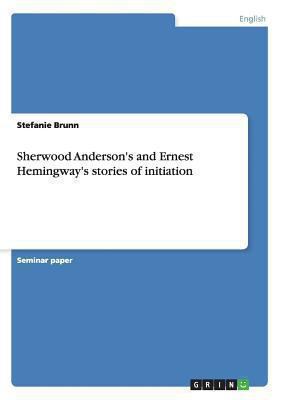 Sherwood Anderson's and Ernest Hemingway's stor... 3640876490 Book Cover