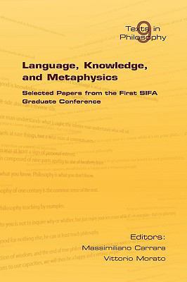 Language, Knowledge, and Metaphysics 1904987796 Book Cover