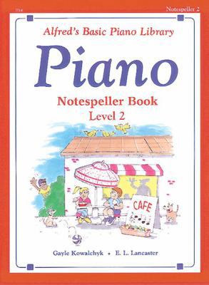 Alfred's Basic Piano Library Notespeller, Bk 2 ... 0739015206 Book Cover