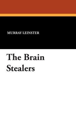 The Brain Stealers 143449120X Book Cover