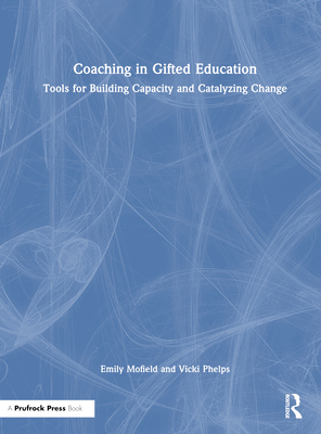 Coaching in Gifted Education: Tools for Buildin... 1032375159 Book Cover