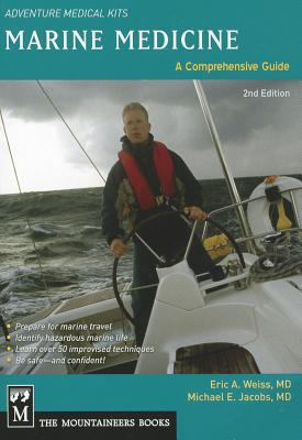 Marine Medicine: A Comprehensive Guide, Adventu... 1594856605 Book Cover