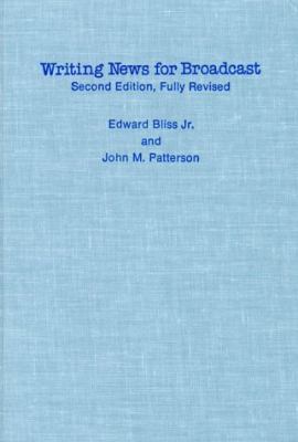 Writing news for broadcast 0231043724 Book Cover
