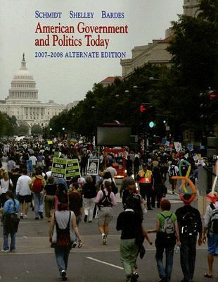 American Government and Politics Today, 2007-20... 0495007358 Book Cover