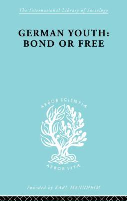 German Youth: Bond or Free Ils 145 0415863511 Book Cover
