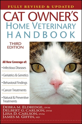 Cat Owner's Home Veterinary Handbook, Fully Rev... 1630267643 Book Cover