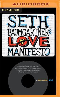 Seth Baumgartner's Love Manifesto 153662747X Book Cover