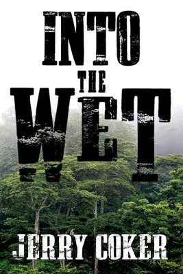 Into the Wet 192976376X Book Cover