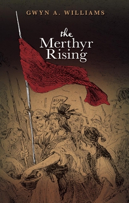 The Merthyr Rising: New Edition 1783160055 Book Cover