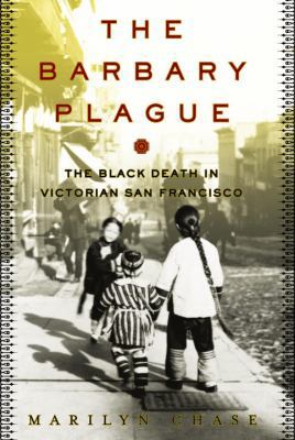 The Barbary Plague: The Black Death in Victoria... 0375504966 Book Cover