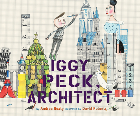 Iggy Peck, Architect 1520095716 Book Cover