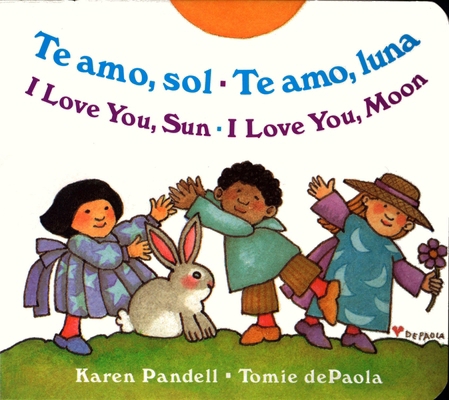 Te Amo, Sol-Te Amo, Luna/I Love You, Sun-I Love... [Spanish] B007CGSNSG Book Cover