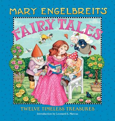 Mary Engelbreit's Fairy Tales: Twelve Timeless ... 0060885831 Book Cover