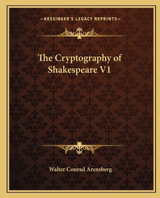 The Cryptography of Shakespeare V1 1162578327 Book Cover