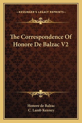 The Correspondence Of Honore De Balzac V2 1162790121 Book Cover