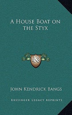 A House Boat on the Styx 1163367370 Book Cover