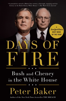 Days of Fire: Bush and Cheney in the White House 0385525192 Book Cover