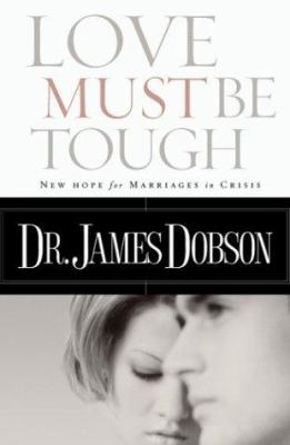 Love Must Be Tough 1590523555 Book Cover