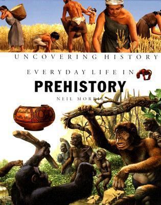 Everyday Life in Prehistory 158340709X Book Cover