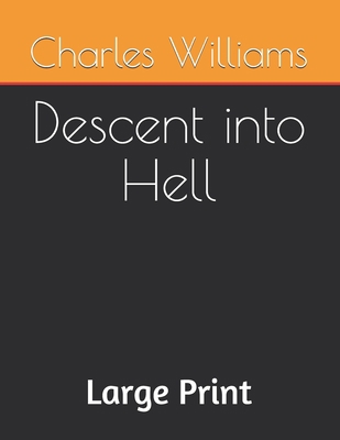 Descent into Hell: Large Print B08LNRW1L9 Book Cover
