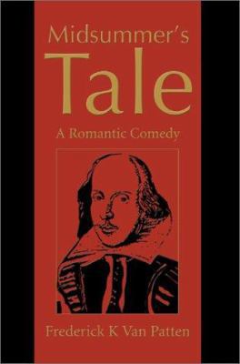 Midsummer's Tale: A Romantic Comedy 0595655211 Book Cover