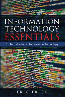 Information Technology Essentials: An Introduct... 1733009426 Book Cover
