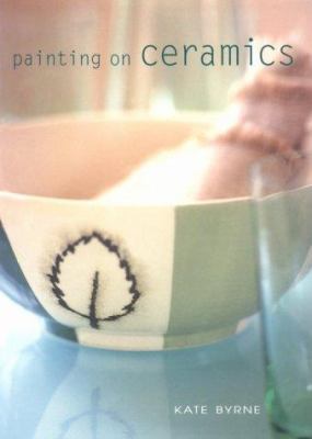 Painting on Ceramics 1571456708 Book Cover