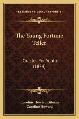 The Young Fortune Teller: Oracles For Youth (1874) 1165655748 Book Cover