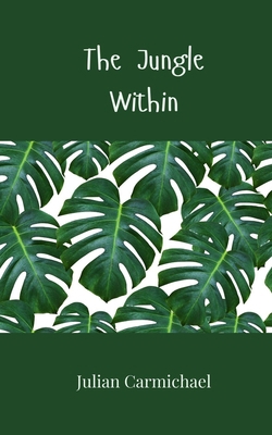 The Jungle Within 1805813013 Book Cover