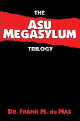 The Asu Megasylum Trilogy 0595220940 Book Cover