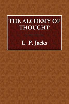 The Alchemy of Thought 1548913715 Book Cover