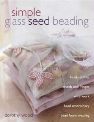 Simple Glass Seed Beading 0715314653 Book Cover