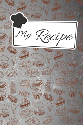 Paperback My Recipe Book To Write In :cookbook to note down your 110 favorite recipes / Blank Recipe Book to Write In Favorite Recipes/ My  Best 110 Recipes And ... ,size 6x9 and 110 pages blank to Write. Book