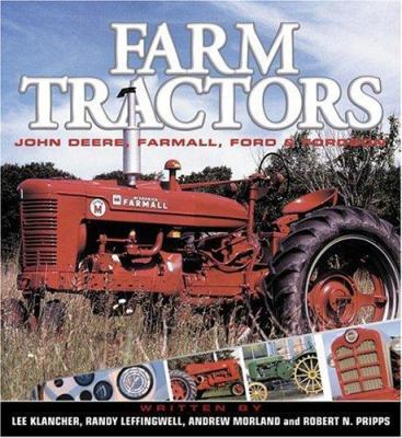 Farm Tractors: John Deere, Farmall, Ford & Fordson 0760317763 Book Cover