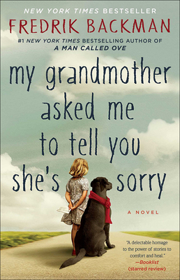 My Grandmother Asked Me to Tell You She's Sorry 1663608369 Book Cover