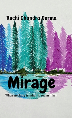 Mirage: When nothing is what it seems like! B0F561JL5D Book Cover
