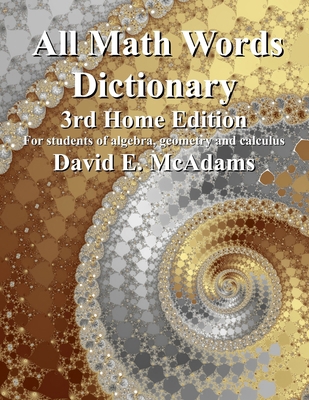 All Math Words Dictionary: For students of alge... 1632702819 Book Cover