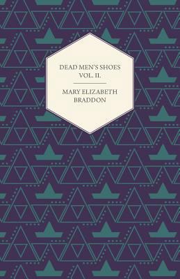 Dead Men's Shoes Vol. II. 1447473566 Book Cover