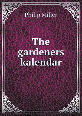 The gardeners kalendar 5518810024 Book Cover