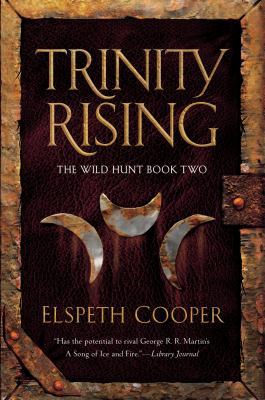 Trinity Rising: The Wild Hunt Book Two 0765331667 Book Cover