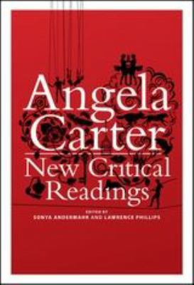 Angela Carter: New Critical Readings 1441169288 Book Cover