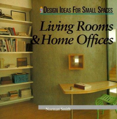 Living Rooms & Home Offices (Design Ideas for S... 1564963047 Book Cover