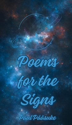 Poems for the Signs 9916759081 Book Cover