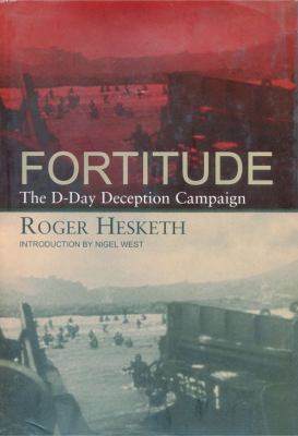 Fortitude: The D-Day Deception Campaign 1585672947 Book Cover