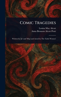 Comic Tragedies 1023288923 Book Cover