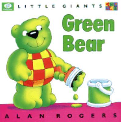Green Bear (Little Giants) 0716644010 Book Cover