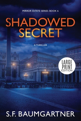 Shadowed Secret: A Thriller (Large Print) [Large Print] B0F5JTGK1T Book Cover